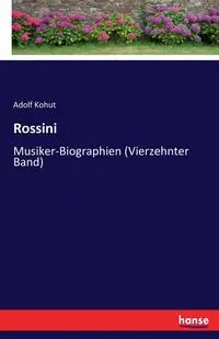 Rossini - Kohut Adolf