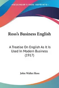 Ross's Business English - Ross John Walter