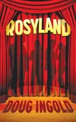 Rosyland - Doug Ingold