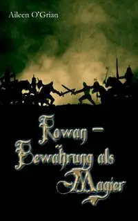 Rowan - Bewährung als Magier - Aileen O'Grian