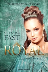 Royal. Korona ze stali - Valentina Fast