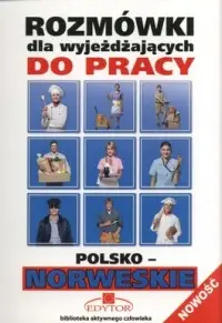 Rozmówki dla wyjeżdżających do pracy. Polsko-norweskie OOP - Stanisław Górecki