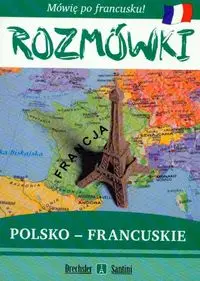 Rozmówki pol-fran/Mówię po franc/Santini