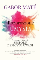 Rozproszone umysły - Gabor Mat