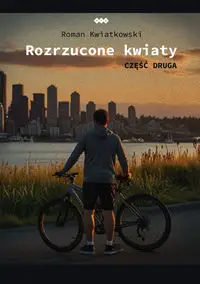 Rozrzucone kwiaty - Roman Kwiatkowski