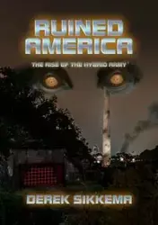 Ruined America - Derek Sikkema