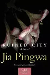 Ruined City - Jia Pingwa,