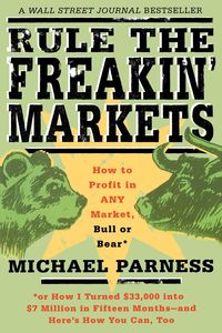 Rule the Freakin' Markets - Michael Parness