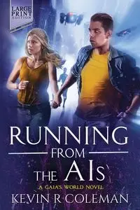 Running From The AIs (Large Print) - Coleman Kevin R