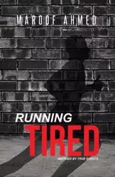 Running Tired - Ahmed Maroof