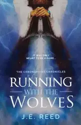 Running with the Wolves - Reed J. E.