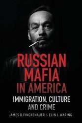 Russian Mafia in America - Finckenauer James O.