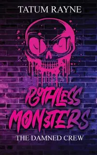 Ruthless Monsters - Tatum Rayne