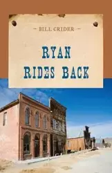 Ryan Rides Back - Bill Crider