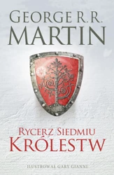 Rycerz Siedmiu Królestw (wyd. ilustrowane) - George Martin R.R.