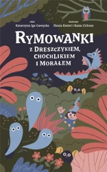 Rymowanki z dreszczykiem, chochlikiem i morałem - Katarzyna Iga Gawęcka, Hania Kmieć, Kasia Cichosz