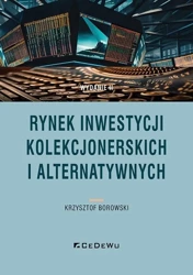 Rynek inwestycji kolekcjonerskich i alternatywnyc - Krzysztof Borowski