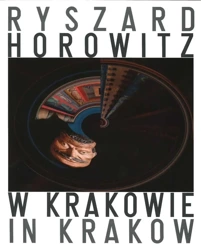 Ryszard Horowitz W Krakowie - Ryszard Horowitz