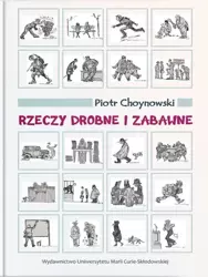 Rzeczy drobne i zabawne - Piotr Choynowski