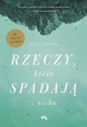 Rzeczy, które spadają z nieba - Selja Ahava