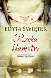 Rzeka kłamstw - Edyta Świętek