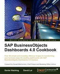 SAP Businessobjects Dashboards 4.0 Cookbook - Lai David