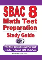 SBAC 8 Math Test Preparation and Study Guide - Michael Smith