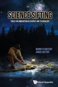 SCIENCE SIFTING - RODNEY R DIETERT & JANICE DIETERT