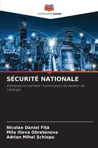 SÉCURITÉ NATIONALE - Daniel FÎȚĂ Nicolae