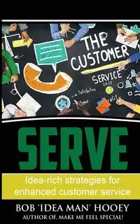 SERVE - Bob Hooey 'Idea Man'