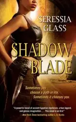 SHADOW BLADE - GLASS SERESSIA