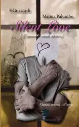 SILENT LOVE (L'amore non detto) - Melina Palumbo and F.Guzzardi