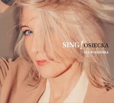 SING! Osiecka - Iza Połońska