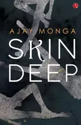 SKIN DEEP - MONGA AJAY