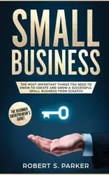 SMALL BUSINESS - Parker Robert S.