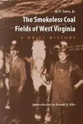 SMOKELESS COAL FIELDS OF WEST VIRGINIA - TAMS JR. W.P.