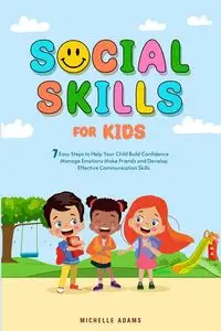 SOCIAL SKILLS FOR KIDS - Adams