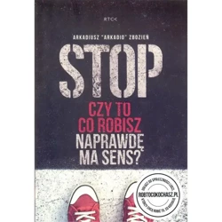 STOP! Czy to co robisz naprawdę ma sens? + CD - Arkadiusz Zbozień  „Arkadio”