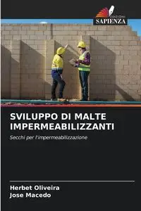 SVILUPPO DI MALTE IMPERMEABILIZZANTI - Oliveira Herbet