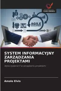 SYSTEM INFORMACYJNY ZARZĄDZANIA PROJEKTAMI - Elvis Amolo