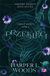 Sabat kości T.2 Przeklęci - Harper L. Woods