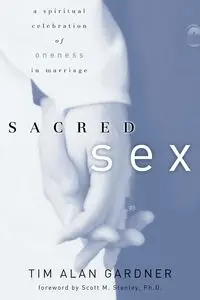 Sacred Sex - Tim Alan Gardner