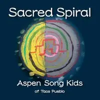 Sacred Spiral - Song Aspen Kids