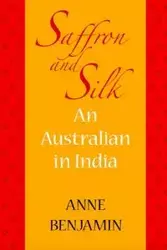 Saffron and Silk - Benjamin Anne