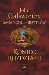 Saga rodu Forsyte'ów. Koniec rozdziału 2 Kwiat pustyni - John Galsworthy