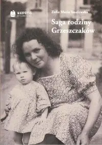 Saga rodziny Grzeszczaków - ZOFIA SMALEWSKA