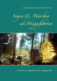 Sagen & Märchen als Weggefährten - Kiehne Carsten