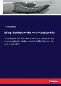 Sailing Directions for the North-American Pilot - Anonymous