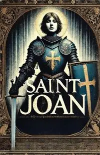 Saint Joan(Illustrated) - Bernard George Shaw