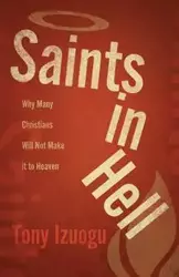 Saints in Hell - Tony Izuogu